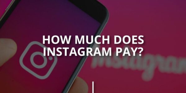 how-much-does-instagram-pay-for-1-million-views-what-you-need-to-know